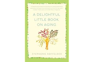 A Delightful Little Book On Aging