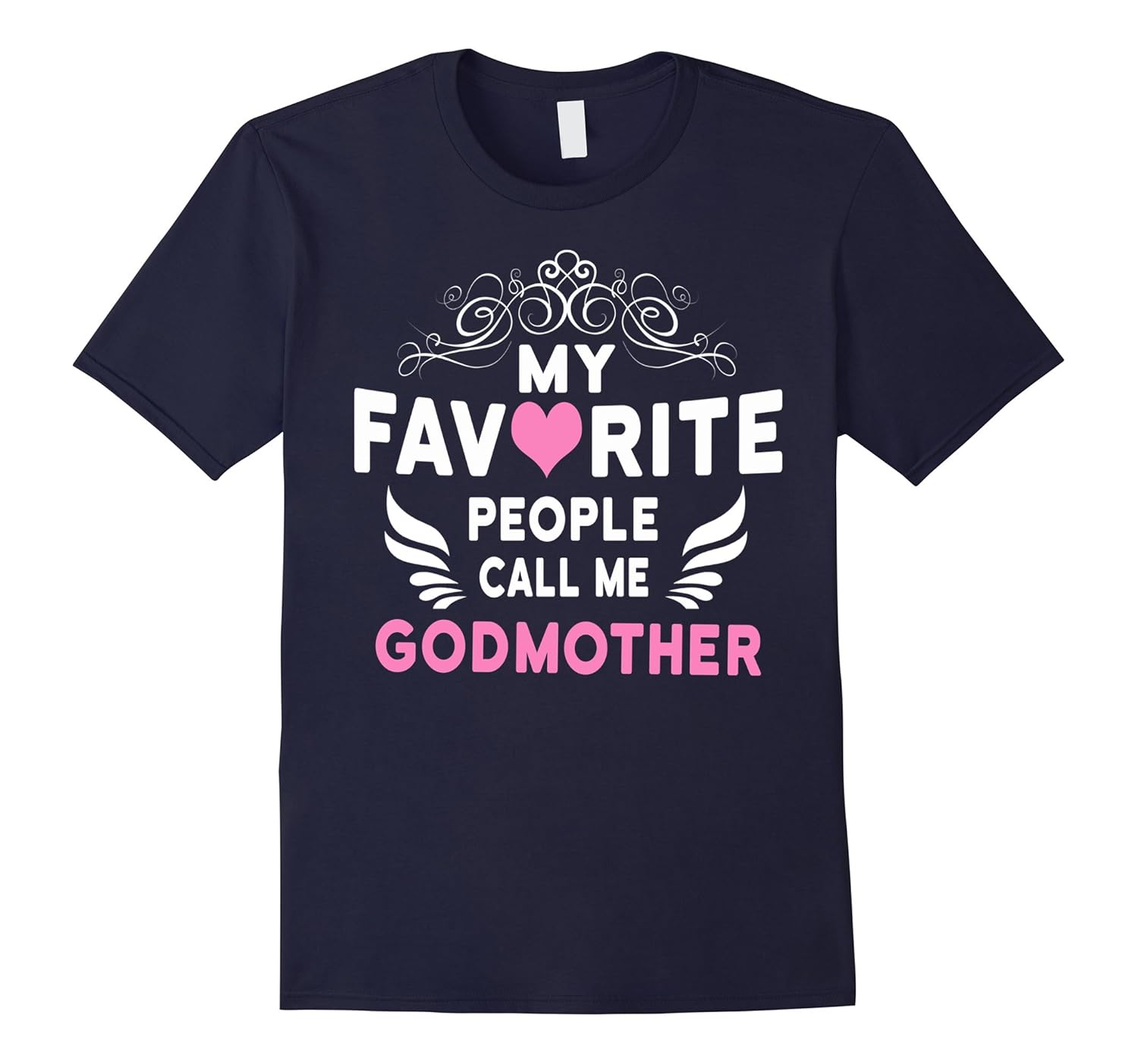 My Favorite People Call Me GODMOTHER T-Shirt-ANZ