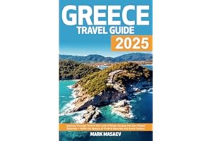 Greece Travel Guide: Journey Through Time in the Land of Gods | Escape into Sun-Kissed Splendor – Relish the Beauty of Pristine Beaches and Azure Waters