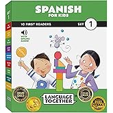 Spanish for Kids: 10 First Reader Books with Online Audio and 100 Words (Beginning to Learn Spanish) Set 1 by Language Together