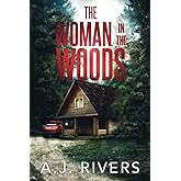 The Woman in the Woods (Dean Steele Mystery Thriller)