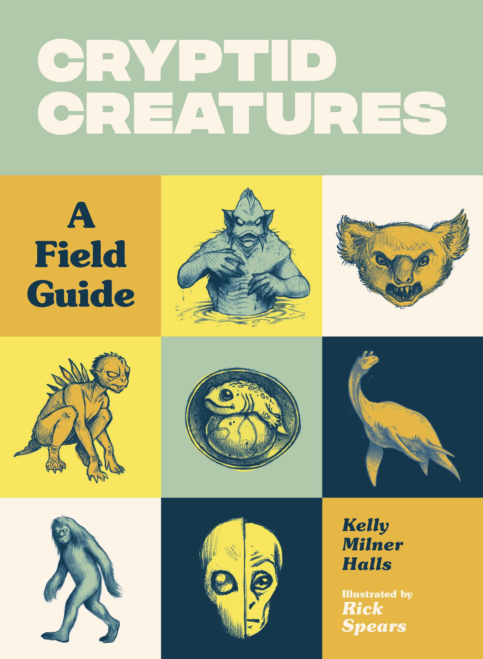 Cryptid Creatures: A Field Guide to 50 Fascinating