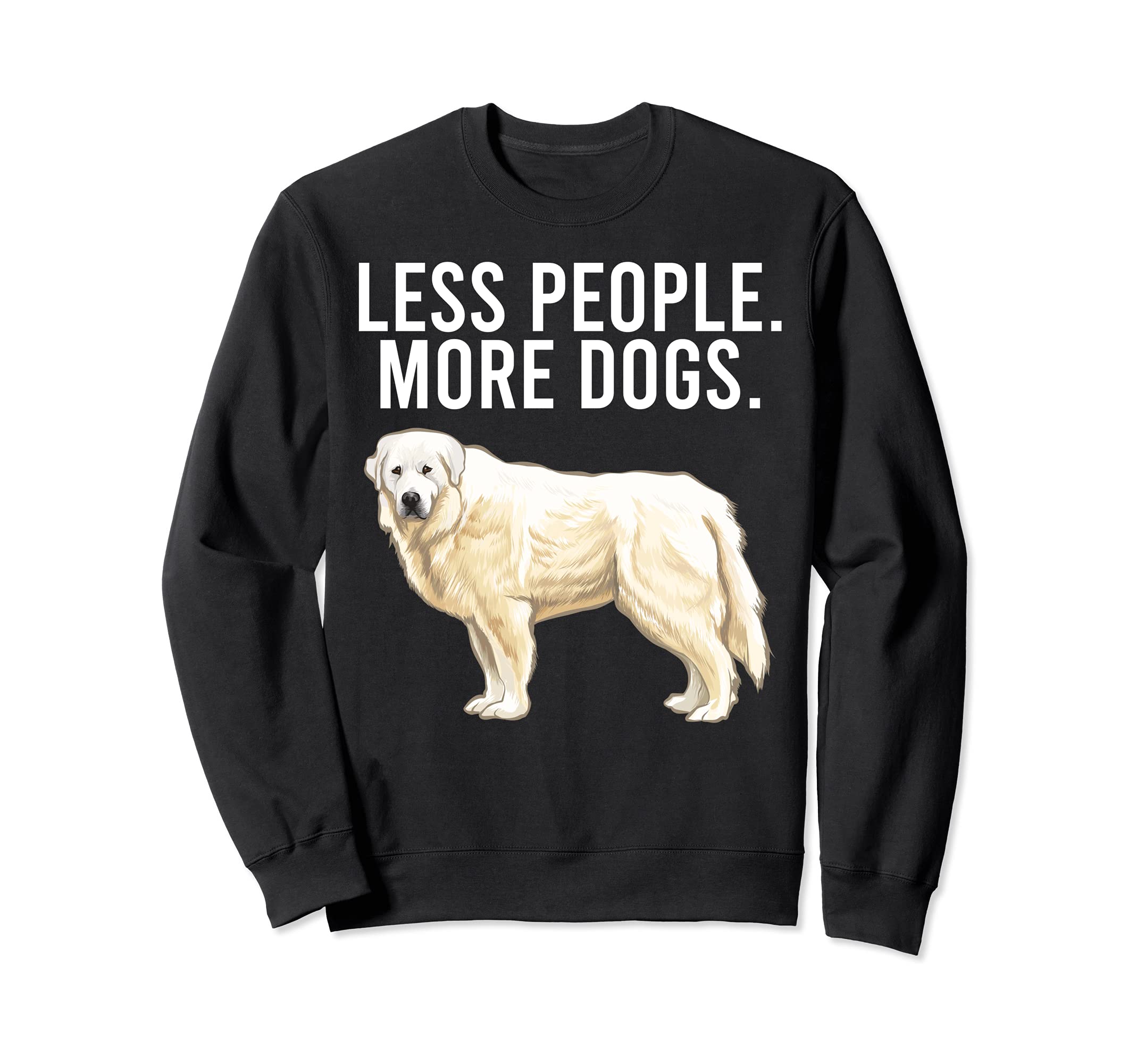 Less People More Dogs Great Pyrenee Funny Introvert Sweatshirt
