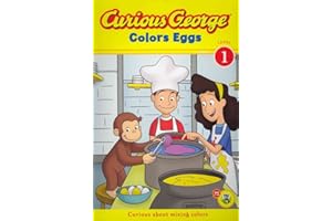 Curious George Colors Eggs: An Easter And Springtime Book For Kids (Curious George TV)