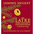 The Latke Who Couldn't Stop Screaming: A Christmas Story
