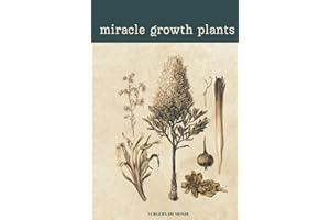 Miracle Growth Plants Recipes: Organic Fertilization Secrets from Around the World