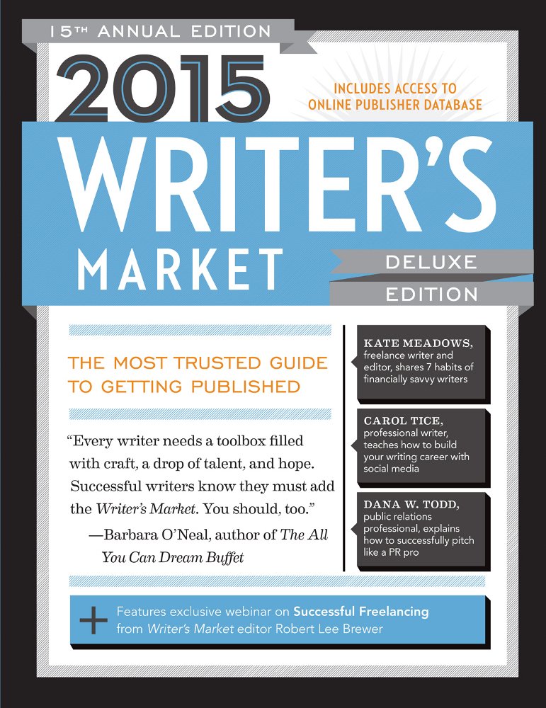 2015 Writer’s Market Deluxe Edition: The Most Trusted Guide to Getting Published