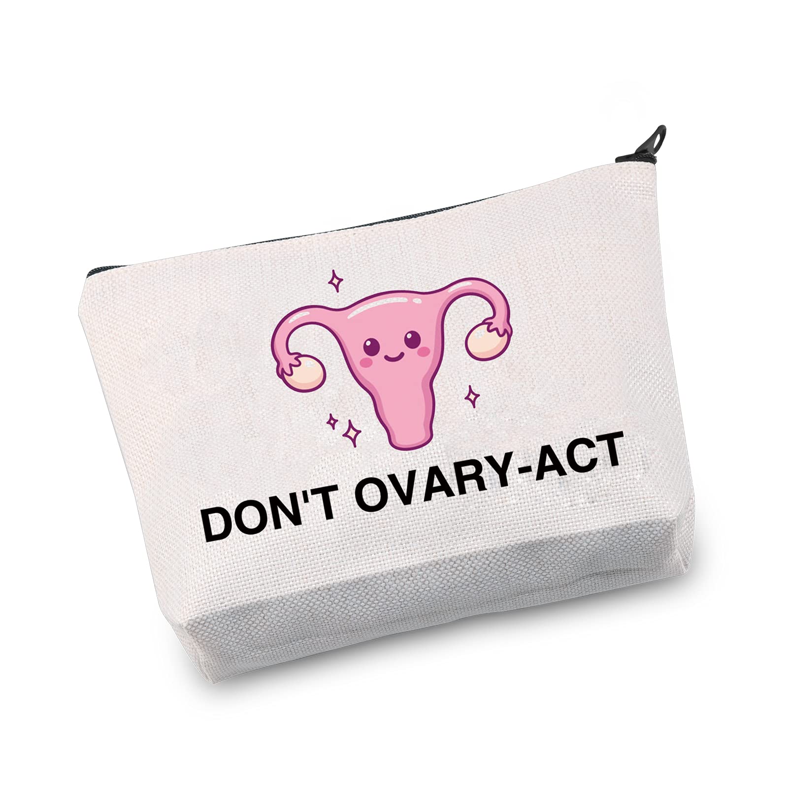 Don’t Ovary Act Tampon Case Makeup Pencil Pouch Makeup Cosmetic Bag Travel Toiletry Bag Gift for Women and Girls (Don’t Ovary Act)