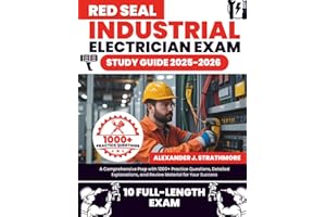 Red Seal Industrial Electrician Exam Study Guide: A Comprehensive Prep with 1000+ Practice Questions, Detailed Explanations, 