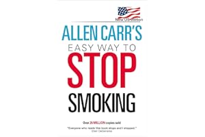 Allen Carr's Easy Way to Stop Smoking: New US Edition: Over 20 Million Copies Sold