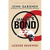 James Bond: License Renewed: A Novel