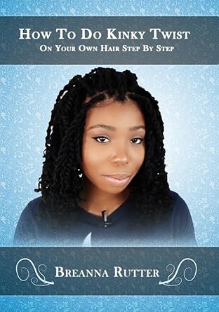Amazon Com How To Do Kinky Twist On Your Own Hair Step By Step