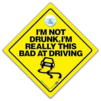 Ich Bin Nicht Betrunken Ich Bin Wirklich Dieses Bad Bei Fahren Auto Auto Schild Baby On Board Autoschild Betrunken Witz Spass Geschlossen Schild Schild 710 Amazon De Baby