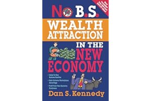 No B.S. Wealth Attraction In The New Economy