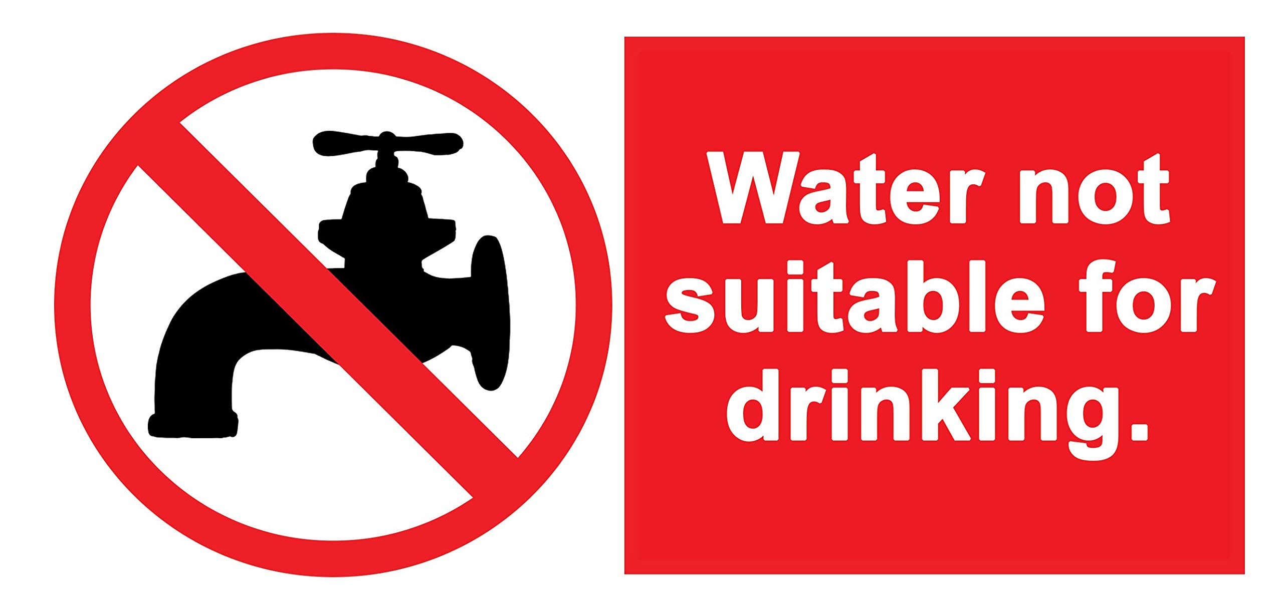 2 x Water Not Suitable For Drinking - Info Label Sign Removable Self Adhesive Waterproof Durable Vinyl Label Sticker 225mm x 106mm