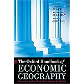 The Oxford Handbook of Economic Geography (Oxford Handbooks)