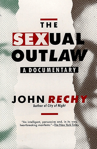 Download The Sexual Outlaw: A Documentary (Rechy, John) (English Edition) PDF