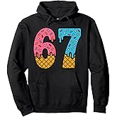 67 Number Six Seven Alpha Slang Ice Cream Drip Funny Meme Pullover Hoodie