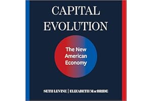Capital Evolution: The New American Economy