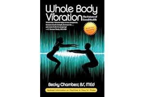 Whole Body Vibration: The Future of Good Health