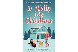 A Holly Jolly Christmas: A Second Chance Lesbian Romance