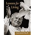 John Paul II: Lessons for Living