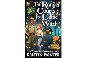 The Ranger Courts the Celtic Witch: A Light, Funny Paranormal Romance