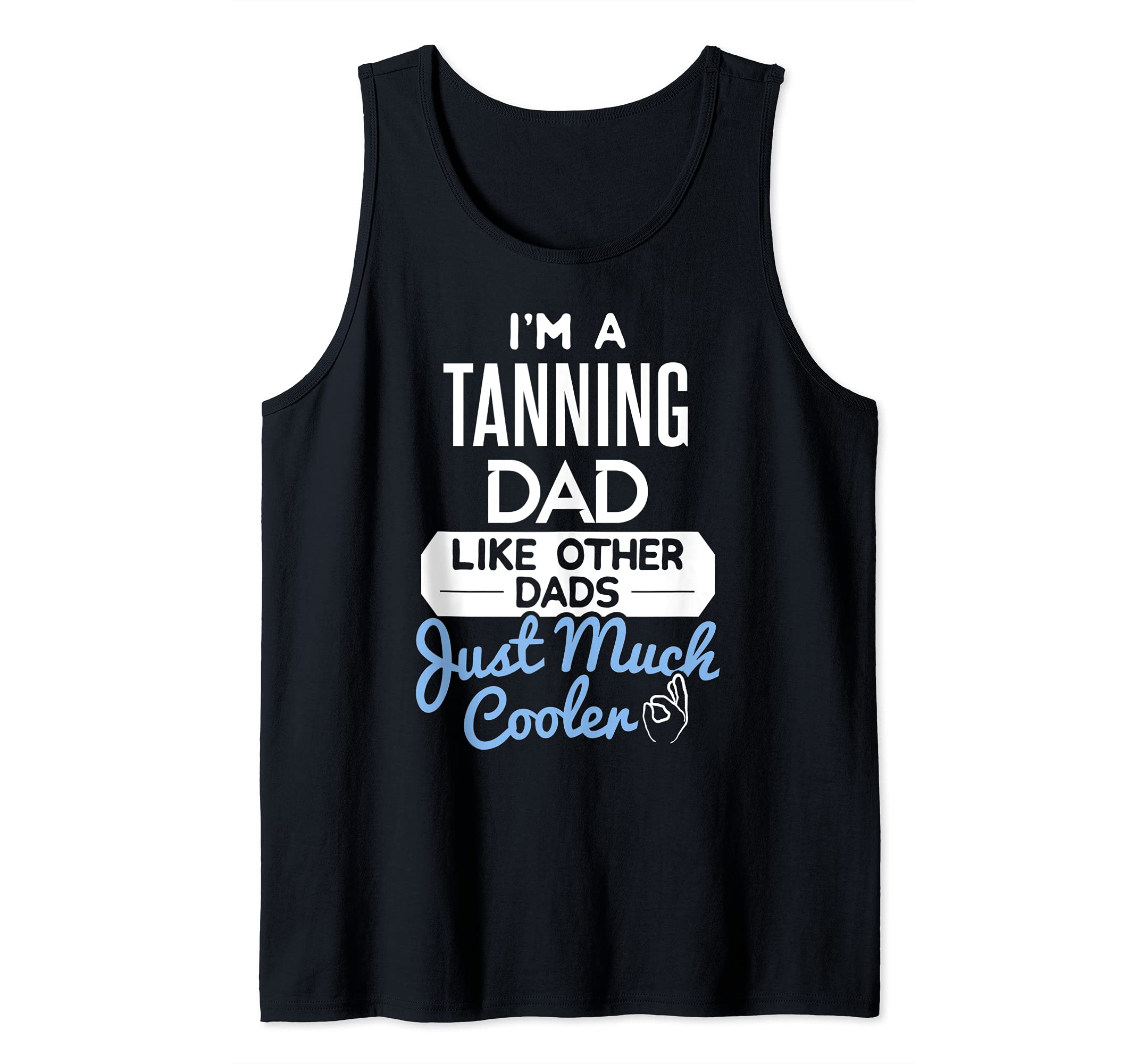 Cool Fathers Day Design Tanning Dad Tank Top