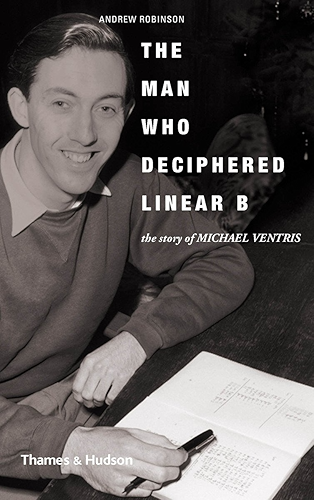 Download The Man Who Deciphered Linear B: The Story of Michael Ventris (English Edition) PDF