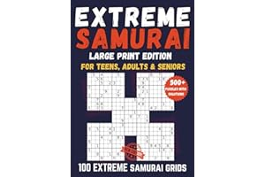 Extreme Samurai Sudoku Puzzle Book for Adults, Teens And Seniors: 500+ Challenging Sudoku Puzzles Across 100 Samurai Grids with Bonus Variants (Samurai Sudoku Collection)