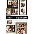 Families as They Really Are
