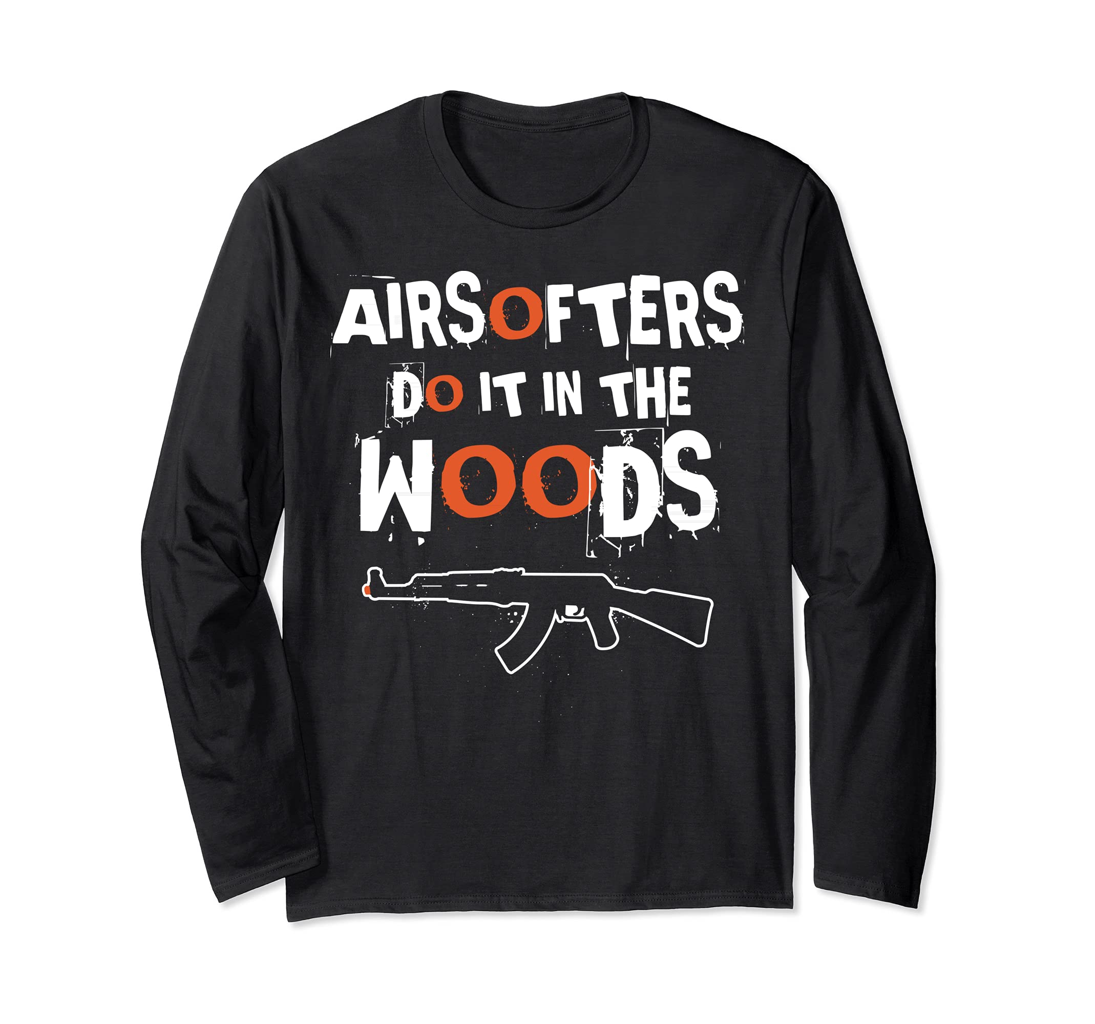 Airsofters Do It In the Woods - Airsoft Design Long Sleeve T-Shirt