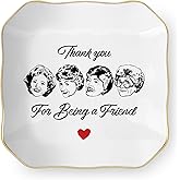 Friend Gifts for Women, Thank You Gift for Best Friend, Golden Girls Merchandise, Ceramic Jewelry Dish Tray, Trinket Dish, Friendship Gift for Friends Sisters Bestie BFF, Thank You for Being A Friend