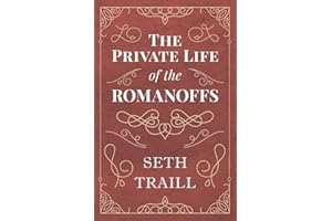 The Private Life of the Romanoffs