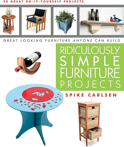 Download Ridiculously Simple Furniture Projects: Great Looking Furniture Anyone Can Build (English Edition) PDF