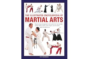 The Illustrated Encyclopedia of Martial Arts: Step-by-step photographic instructions for tae kwondo, karate, aikido, ju-jitsu