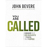 You Are Called: Discover Your God-Given Gifts to Fulfill Your Purpose