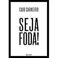 Seja foda! (Portuguese Edition) book cover Seja foda! (Portuguese Edition) book cover