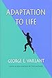 Adaptation to Life