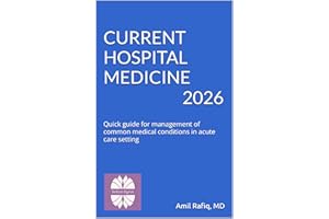Current Hospital Medicine 2026: Quick guide for management of common medical conditions in acute care setting