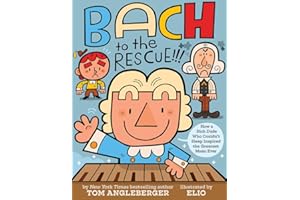 Bach to the Rescue!!!: How a Rich Dude Who Couldn’t Sleep Inspired the Greatest Music Ever