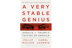 A Very Stable Genius: Donald J. Trump's Testing of America