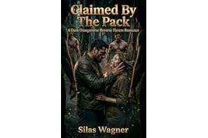 Claimed By The Pack: A Dark Omegaverse Reverse Harem Romance