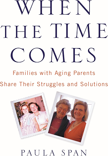 Download When the Time Comes: Families with Aging Parents Share Their Struggles and Solutions (English Edition) PDF