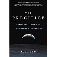 The Precipice: Existential Risk and the Future of Humanity book cover