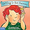 Waiting Is Not Forever Board Book (Best Behavior®)
