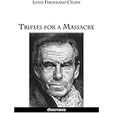 Trifles for a Massacre