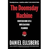 The Doomsday Machine: Confessions of a Nuclear War Planner