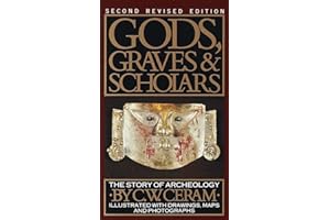 Gods, Graves and Scholars: A Story of Archaeology, Second Revised Edition.