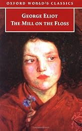 The Mill on the Floss (Oxford World's Classics)